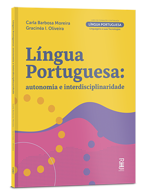 Língua Portuguesa: autonomia e interdisciplinaridade Língua Portuguesa: autonomia e interdisciplinaridade
