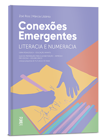 Conexões emergentes: literacia e numeracia Conexões emergentes: literacia e numeracia