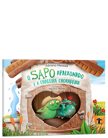O sapo apaixonado e a chaleira choradeira (2ª edição - capa comum)