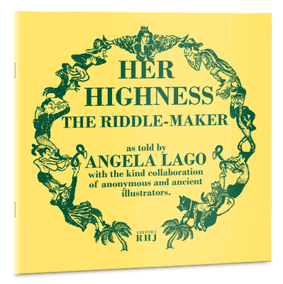 Her highness the riddle-maker Her highness the riddle-maker