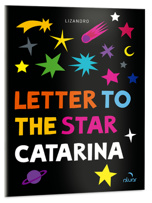 Letter to the star Catarina Letter to the star Catarina
