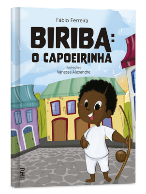 Biriba: O capoeirinha Biriba: O capoeirinha