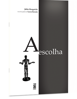 A escolha A escolha