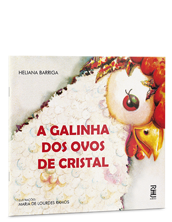 A galinha dos ovos de cristal A galinha dos ovos de cristal