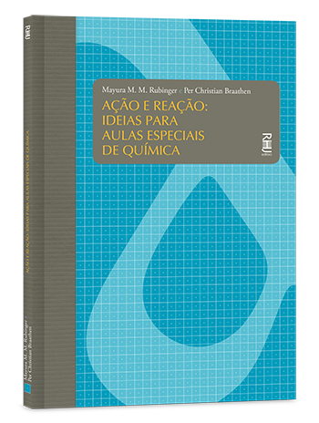 Ação e reação: Ideias para aulas especiais de química Ação e reação: Ideias para aulas especiais de química