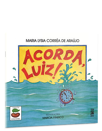 Acorda, Luiz!