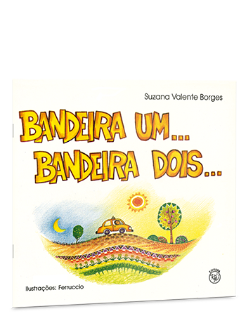 Bandeira um... Bandeira dois Bandeira um... Bandeira dois