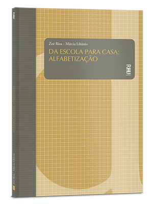 Da escola para casa: Alfabetização Da escola para casa: Alfabetização