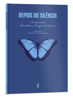 Depois do silêncio: Escritos sobre Bartolomeu Campos de Queirós Depois do silêncio: Escritos sobre Bartolomeu Campos de Queirós