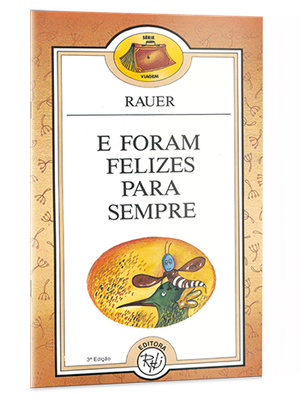 E foram felizes para sempre E foram felizes para sempre
