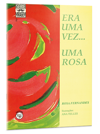 Era uma vez... Uma rosa