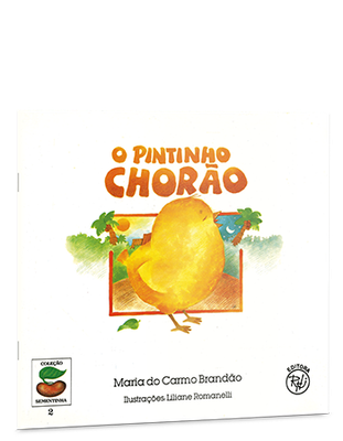 O pintinho chorão O pintinho chorão