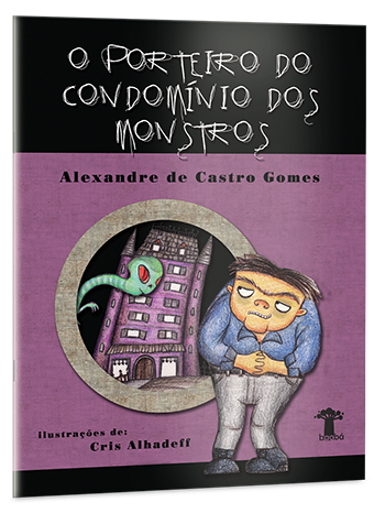 O porteiro do condomínio dos monstros O porteiro do condomínio dos monstros