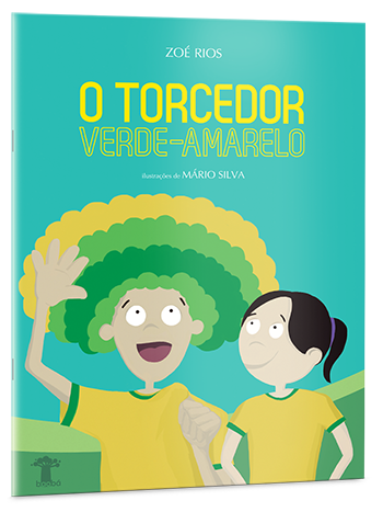 O torcedor verde-amarelo (1ª edição - Baobá) O torcedor verde-amarelo (1ª edição - Baobá)