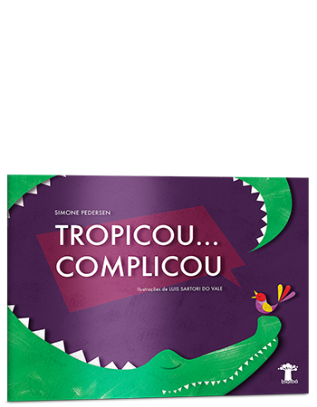 Tropicou... Complicou Tropicou... Complicou