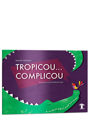 Tropicou... Complicou Tropicou... Complicou