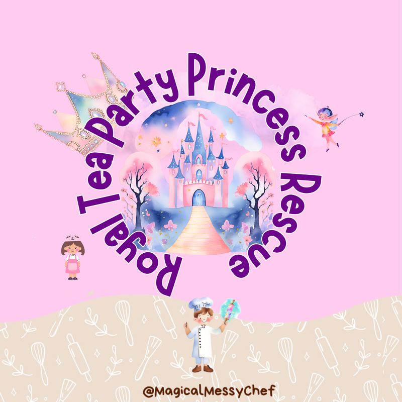 Magical Messy Chef : Royal Tea Party Princess Rescue