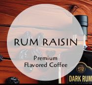 Rum Raisin Flavored Coffee