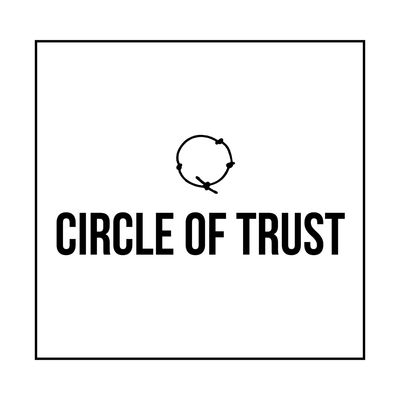 Circle of Trust