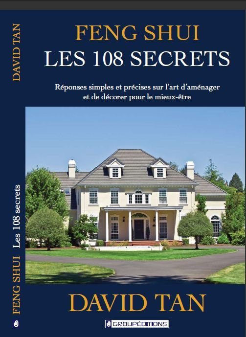 FENG SHUI LES 108 SECRETS