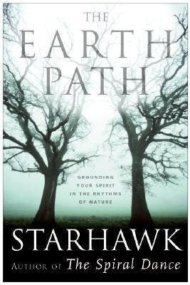Earth Path, The: Grounding Your Spirit in the Rhythms of Nature