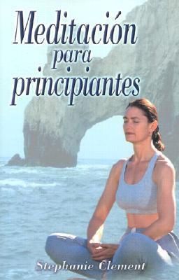 Meditacion Para Principiantes