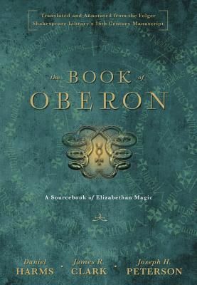 Book of Oberon, The: A Sourcebook of Elizabethan Magic