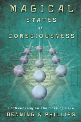 Magical States of Consciousness: Pathworking on the Tree of Life