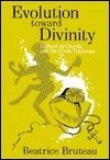 Evolution Toward Divinity