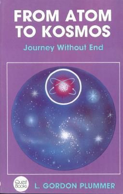 From Atom to Kosmos: Journey Without End