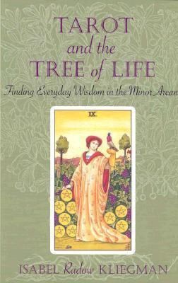 Tarot and the Tree of Life: Finding Everyday Wisdom in the Minor Arcana