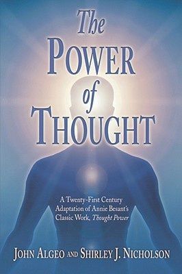 Power of Thought, The: A Twenty-First Century Adaptation of Annie Besant's Classic Work, Thought Power