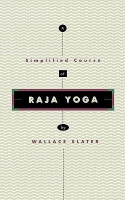 Simplified Course of Raja Yoga