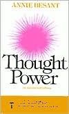 Power of Thought, The: Adapted from Aniie Besant's Thought