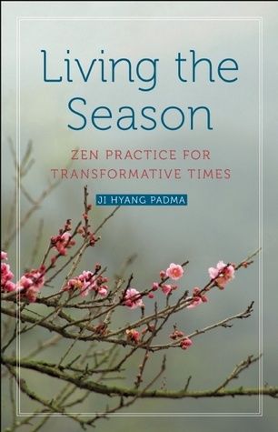 Living the Season: Zen Practice for Transformative Times