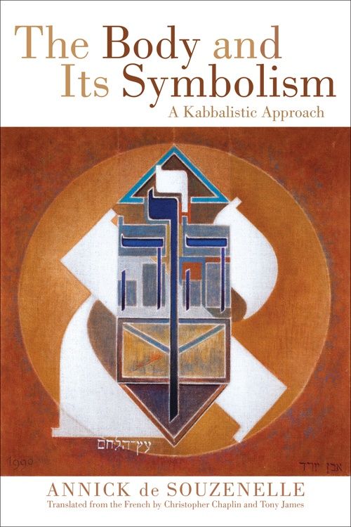 Body and Its Symbolism, The: A Kabbalistic Approach