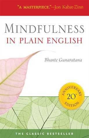 Mindfulness in Plain English: 20th Anniversary Edition (Anniversary)
