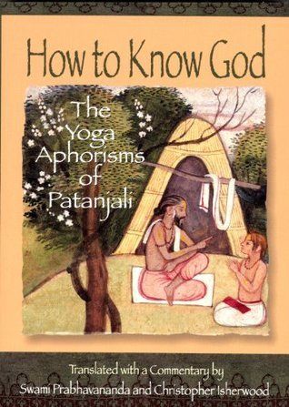 How to Know God: The Yoga Aphorisms of Patanjali (Revised)