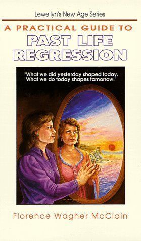 Practical Guide to Past Life Regression