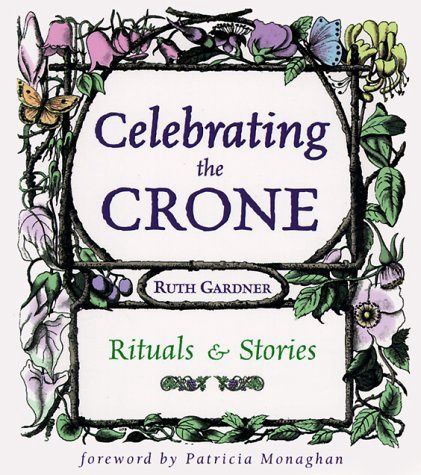 Celebrating the Crone