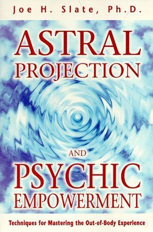 Astral Projection &amp; Psychic Empowerment