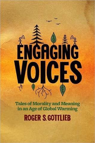 Engaging Voices: Tales of Morality and Meaning in an Age of Global Warming