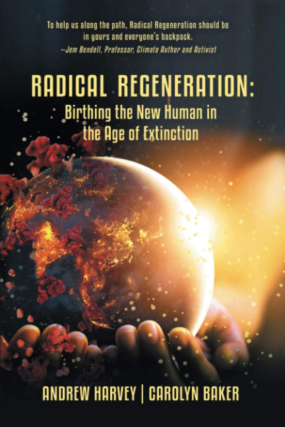 Radical Regeneration: Birthing the New Human in the Age of Extinction