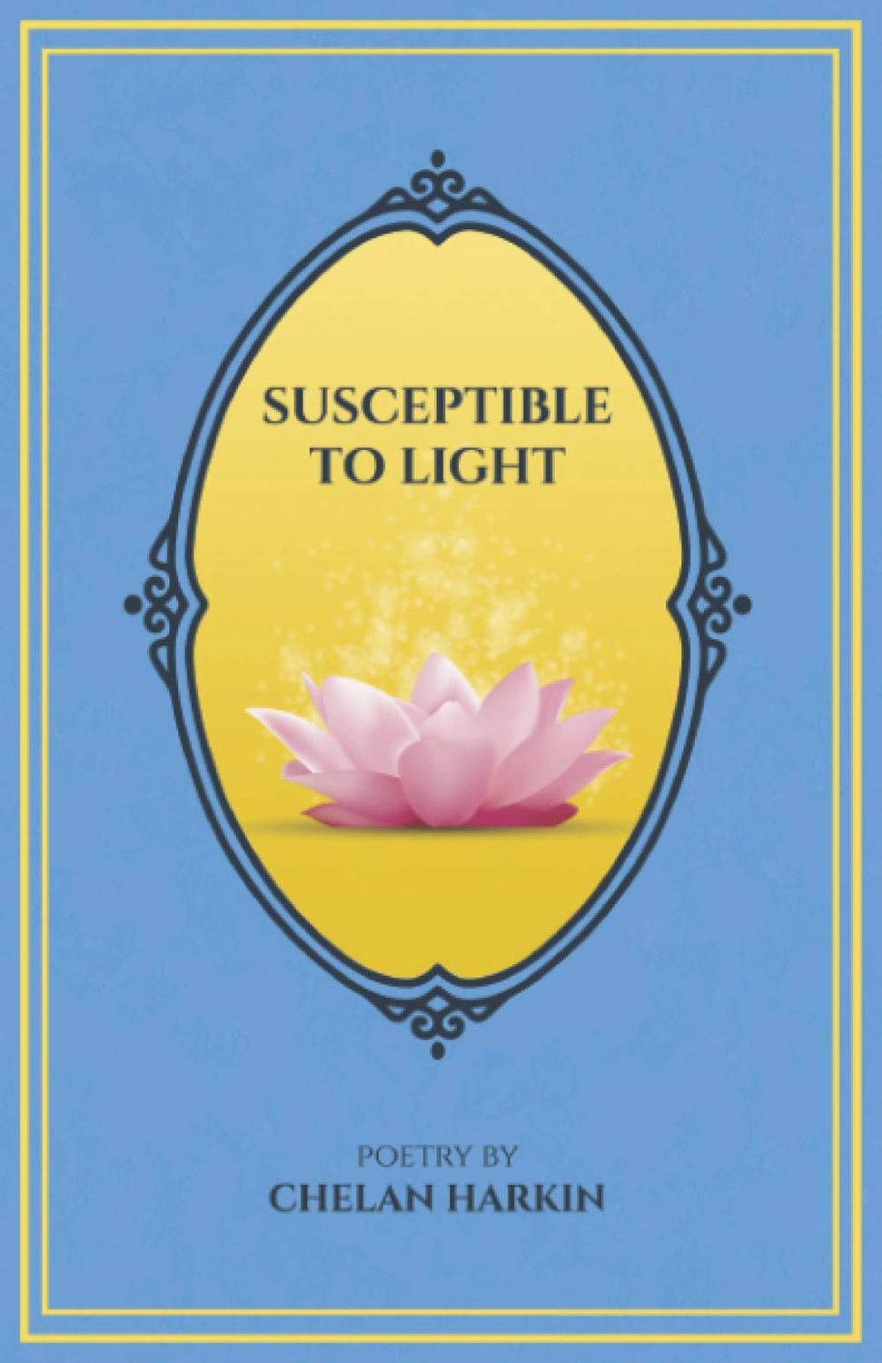 Susceptible to Light: Poetry by Chelan Harkin