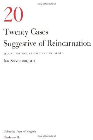 Twenty Cases Suggestive of Reincarnation (Rev and Enl)
