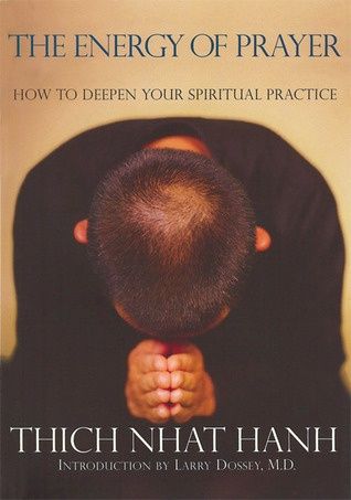 Energy of Prayer, The: How to Deepen Your Spiritual Practice