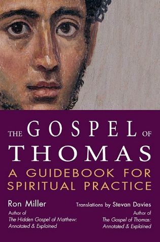 Gospel of Thomas, The: A Guidebook for Spiritual Practice