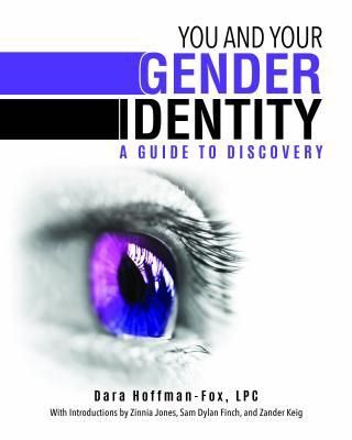You and Your Gender Identity: A Guide to Discovery