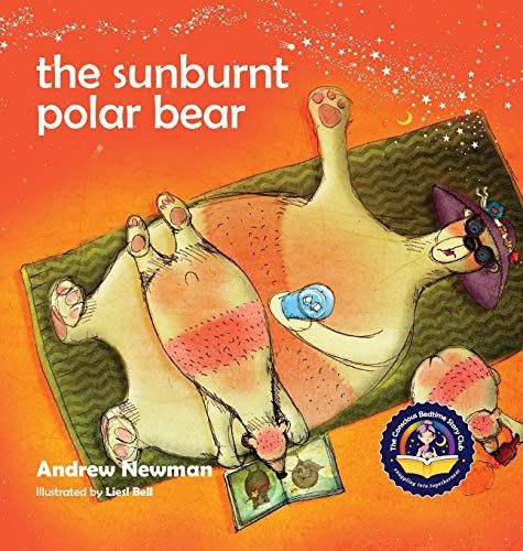 Sunburnt Polar Bear, The: Helping children understand Climate Change and feel empowered to make a difference.