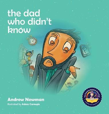 Dad Who Didn't Know, The: Encouraging Children (and Dad's) To Accept Help From Others